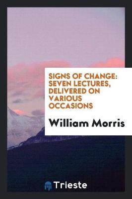 Signs of Change: Seven Lectures, Delivered on Various Occasions (Paperback)