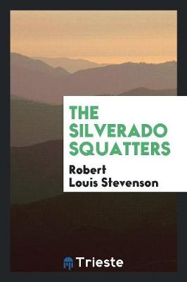 The Silverado Squatters (Paperback)