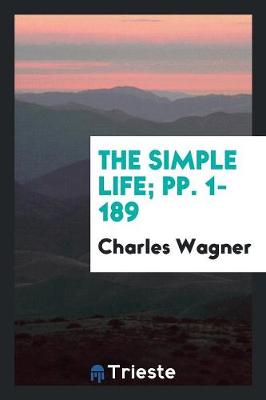 The Simple Life; Pp. 1-189 (Paperback)