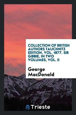 Sir Gibbie, Volume 1 (Paperback)