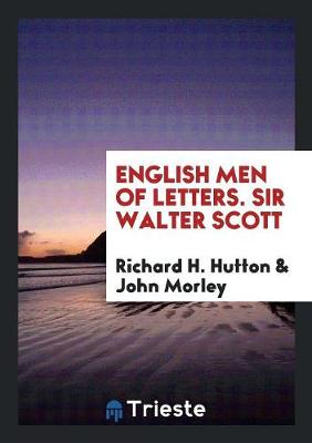 English Men of Letters. Sir Walter Scott (Paperback)
