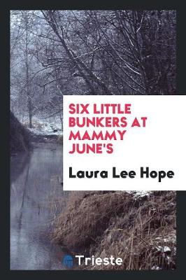 Six Little Bunkers at Mammy June's (Paperback)