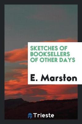 Sketches of Booksellers of Other Days (Paperback)