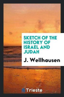 Sketch of the History of Israel and Judah (Paperback)