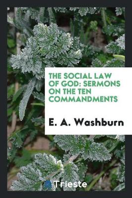 The Social Law of God: Sermons on the Ten Commandments (Paperback)