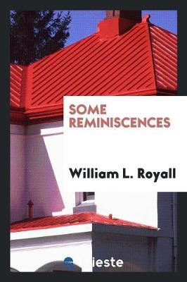 Some Reminiscences (Paperback)