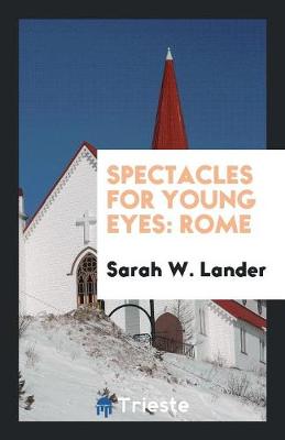 Spectacles for Young Eyes: Rome (Paperback)