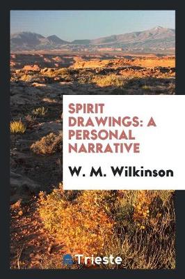 Spirit Drawings: A Personal Narrative (Paperback)