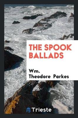 The Spook Ballads (Paperback)