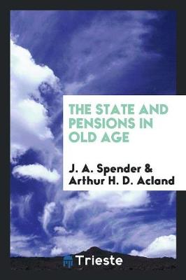The State and Pensions in Old Age (Paperback)