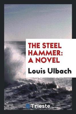 The Steel Hammer (Paperback)