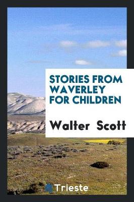 Stories from Waverley for Children (Paperback)