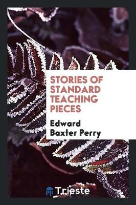 Stories of Standard Teaching Pieces (Paperback)