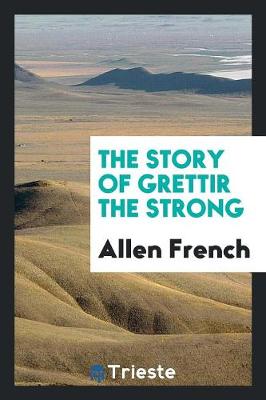 The Story of Grettir the Strong (Paperback)