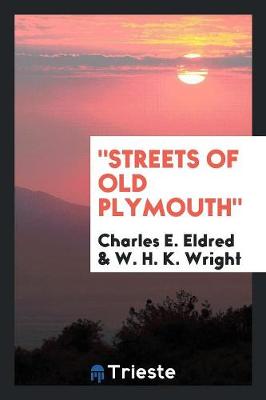 Streets of Old Plymouth (Paperback)