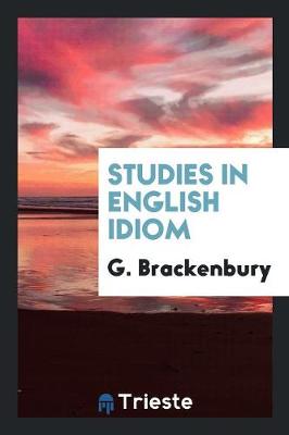 Studies in English Idiom (Paperback)