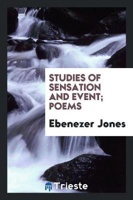 Studies of Sensation and Event: Poems (Paperback)