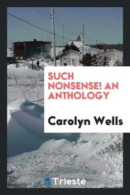 Such Nonsense! an Anthology (Paperback)
