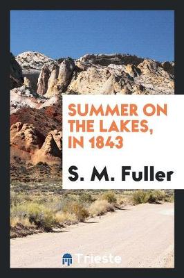 Summer on the Lakes, in 1843 (Paperback)