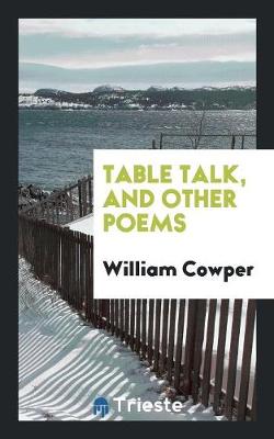 Table Talk, and Other Poems (Paperback)