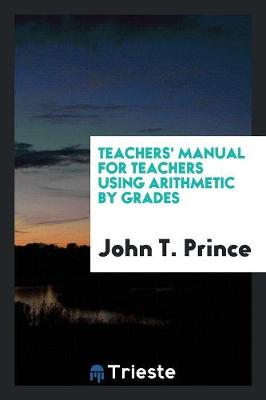 Teachers' Manual for Teachers Using Arithmetic by Grades (Paperback)