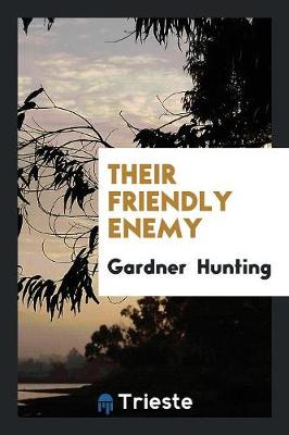 Their Friendly Enemy (Paperback)