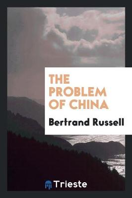 The Problem of China (Paperback)
