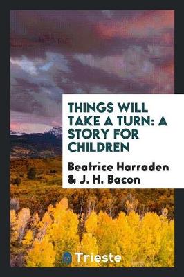 Things Will Take a Turn: A Story for Children (Paperback)
