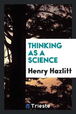 Thinking as a Science (Paperback)