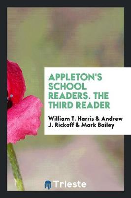 Appleton's School Readers. the Third Reader (Paperback)