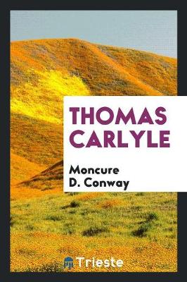 Thomas Carlyle (Paperback)