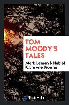 Tom Moody's Tales (Paperback)