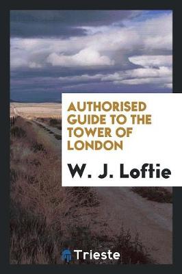 Authorised Guide to the Tower of London (Paperback)