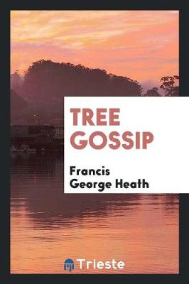 Tree Gossip (Paperback)