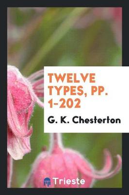 Twelve Types, Pp. 1-202 (Paperback)