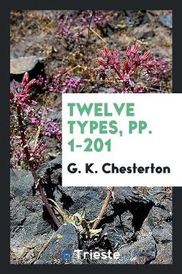 Twelve Types, Pp. 1-201 (Paperback)