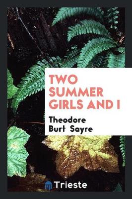 Two Summer Girls and I (Paperback)