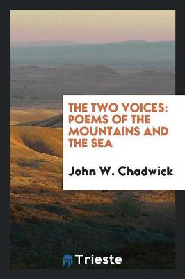 The Two Voices: Poems of the Mountains and the Sea (Paperback)