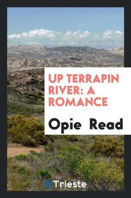 Up Terrapin River: A Romance (Paperback)
