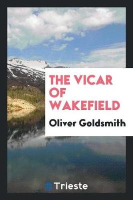The Vicar of Wakefield (Paperback)