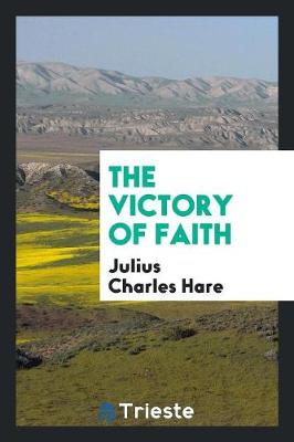 The Victory of Faith (Paperback)