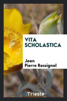 Vita Scholastica (Paperback)