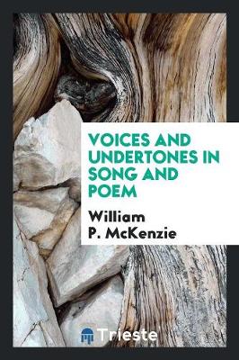 Voices and Undertones in Song and Poem (Paperback)