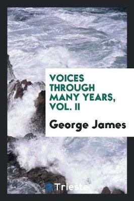 Voices Through Many Years. Vol. II (Paperback)