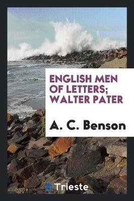 English Men of Letters; Walter Pater (Paperback)