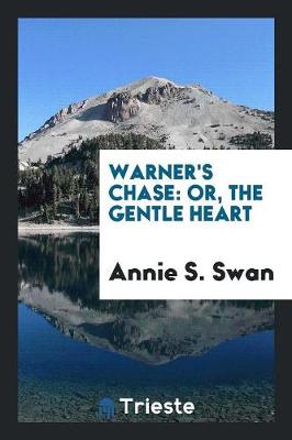 Warner's Chase: Or, the Gentle Heart (Paperback)