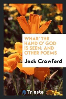 Whar' the Hand O' God Is Seen: And Other Poems (Paperback)