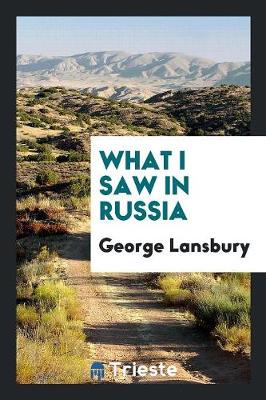 What I Saw in Russia (Paperback)
