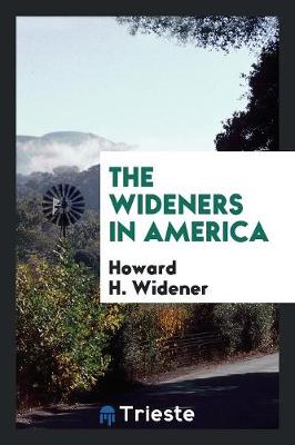 The Wideners in America (Paperback)