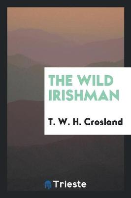 The Wild Irishman (Paperback)